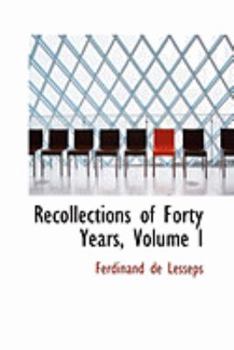 Paperback Recollections of Forty Years, Volume I Book
