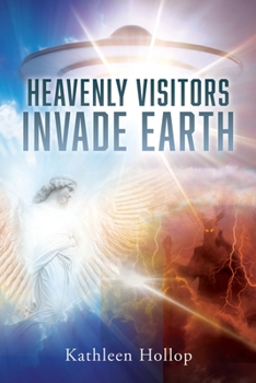 Paperback Heavenly Visitors Invade Earth Book