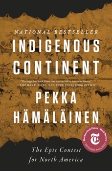 Hardcover Indigenous Continent: The Epic Contest for North America Book