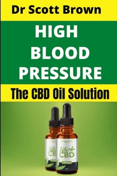 Paperback High Blood Pressure: The CBD Oil Solution Book