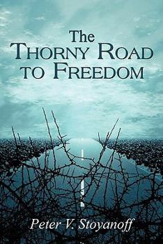 Paperback The Thorny Road to Freedom Book