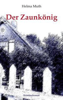Paperback Der Zaunkönig: Nichts bleibt vergessen [German] Book