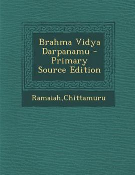 Paperback Brahma Vidya Darpanamu - Primary Source Edition [Telugu] Book