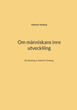 Paperback Om människans inre utveckling: Sju föredrag av Valentin Tomberg [Swedish] Book