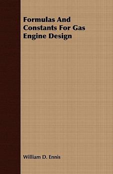 Paperback Formulas And Constants For Gas Engine Design Book