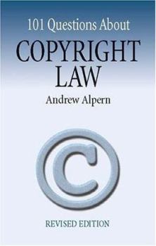Paperback 101 Questions about Copyright Law: Revised Edition Book