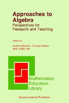 Paperback Approaches to Algebra: Perspectives for Research and Teaching Book