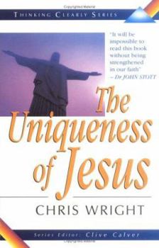 Paperback Uniqueness of Jesus (Thinking Clearly Series) Book