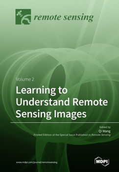 Paperback Learning to Understand Remote Sensing Images Book