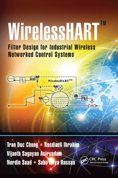 Wirelesshart(tm): Filter Design for Industrial Wireless Networked Control Systems