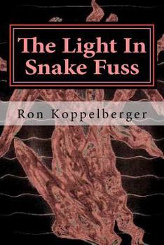 Paperback The Light In Snake Fuss: Short Fiction Book