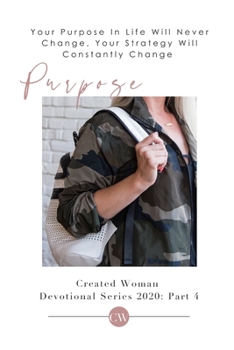Paperback Purpose: Created Woman Devotional Series Part 4 Book