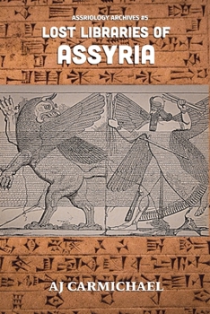 Paperback Lost Libraries of Assyria Book