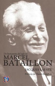 Paperback Un Humanista del Siglo XX.: Marcel Bataillon [Spanish] Book