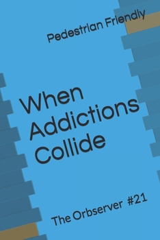 Paperback When Addictions Collide Book
