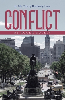 Paperback Conflict: In My City of Brotherly Love Book