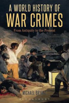 Paperback A World History of War Crimes: From Antiquity to the Present Book