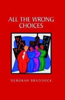 Hardcover All the Wrong Choices Book