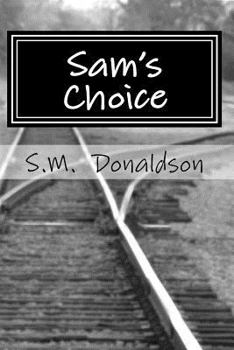 Sam's Choice - Book #1 of the Sam