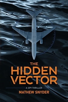 Paperback The Hidden Vector: A Spy Thriller Book
