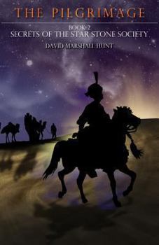 Paperback The Pilgrimage: Book 2: Secrets of the Star Stone Society Book