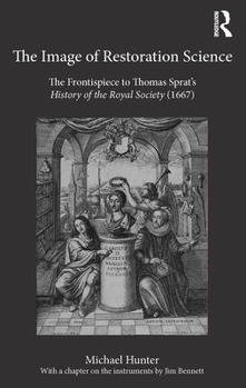 Paperback The Image of Restoration Science: The Frontispiece to Thomas Sprat's History of the Royal Society (1667) Book