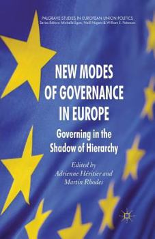 Paperback New Modes of Governance in Europe: Governing in the Shadow of Hierarchy Book