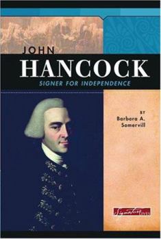 John Hancock: Signer for Independence - Book  of the Signature Lives