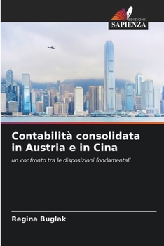 Paperback Contabilità consolidata in Austria e in Cina [Italian] Book