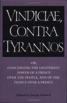 Paperback Brutus: Vindiciae, Contra Tyrannos: Or, Concerning the Legitimate Power of a Prince Over the People, and of the People Over a Prince Book