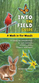 Paperback A Walk in the Woods: Into the Field Guide Book