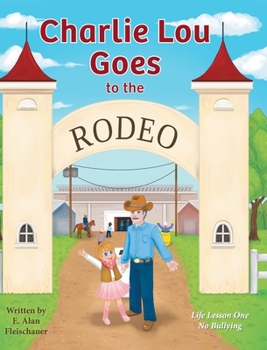 Hardcover Charlie Lou Goes to the Rodeo Book