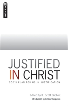 Paperback Justified in Christ: God's Plan for Us in Justification Book