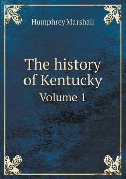 Paperback The history of Kentucky Volume 1 Book