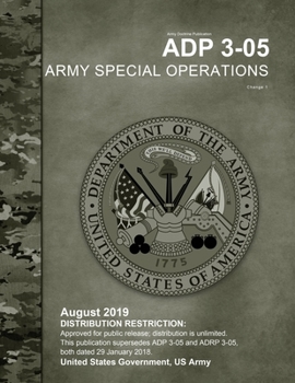 Paperback Army Doctrine Publication ADP 3-05 Army Special Operations Change 1 August 2019 Book