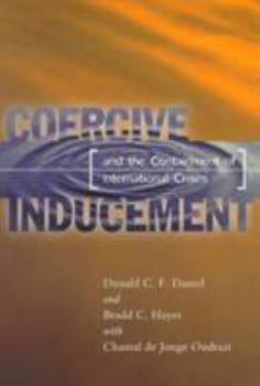 Paperback Coercive Inducement and the Containment of International Crises Book