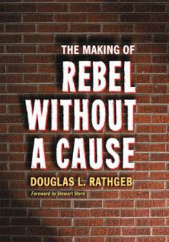 Paperback The Making of Rebel Without a Cause Book