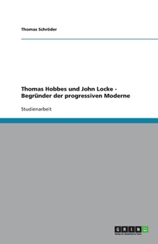 Paperback Thomas Hobbes und John Locke - Begründer der progressiven Moderne [German] Book