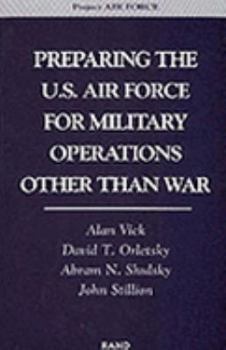 Paperback Preparing the U. S. Air Force for Military Operations Other Than War Book