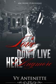 Paperback Love Don't Live Here Anymore Book