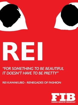 Hardcover Rei: Rei Kawakubo - Renegades of Fashion Book