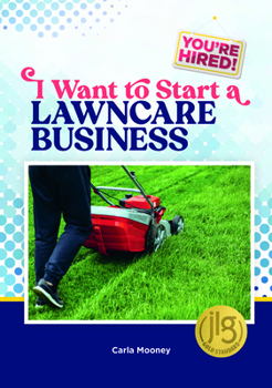 I Want to Start a Lawncare Business