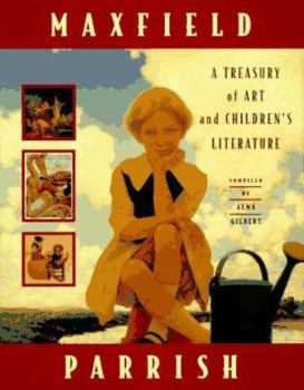 Hardcover Maxfield Parrish: A Treasury of Art and Children's Literature Book