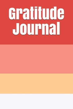 Paperback Gratitude Journal: Week Guide To Cultivate An Attitude Of Gratitude Book