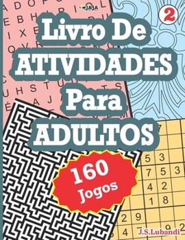 Paperback Livro De ATIVIDADES Para ADULTOS: 160 Jogos [Portuguese] Book