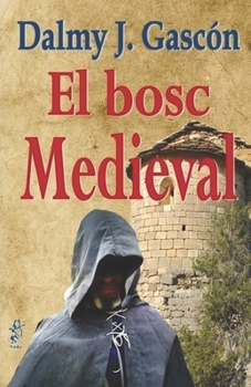 Paperback El Bosc Medieval [Catalan] Book