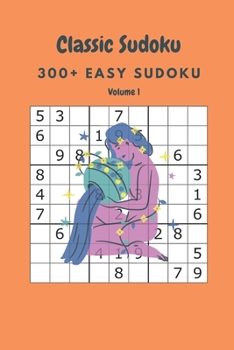 Paperback Classic Sudoku: 300+ Easy sudoku Volume 1 Book