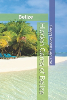 Paperback Hidden Gems of Belize: Panache Belize Book