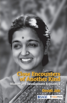 Paperback Close Encounters of Another Kind: Women and Development Economics Book