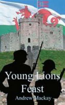 Young Lions Feast - Book #6 of the Young Lions